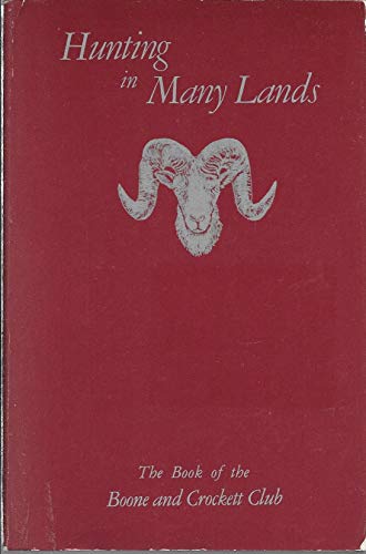 Stock image for Hunting in Many Lands for sale by Commonwealth Book Company, Inc.