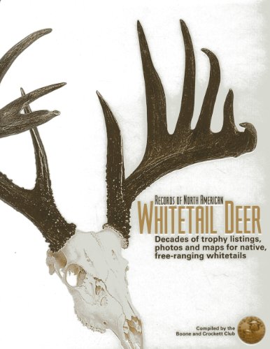 Stock image for Records of North American Whitetail Deer: Decades of Trophy Listings for Wild, Free-Ranging Whitetails for sale by ThriftBooks-Dallas