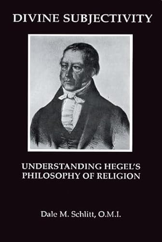 Beispielbild fr Divine Subjectivity: Understanding Hegel's Philosophy of Religion zum Verkauf von Powell's Bookstores Chicago, ABAA