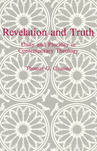 Beispielbild fr Revelation and Truth: Unity and Plurality in Contemporary Theology zum Verkauf von Books-R-Keen