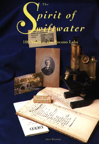 Imagen de archivo de The Spirit of Swiftwater: 100 Years at the Pocono Labs a la venta por ZBK Books