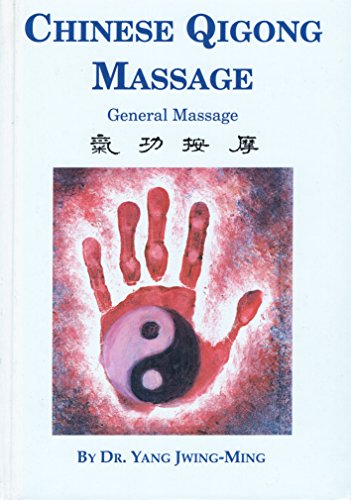 9780940871267: Chinese Qigong Massage: General Massage