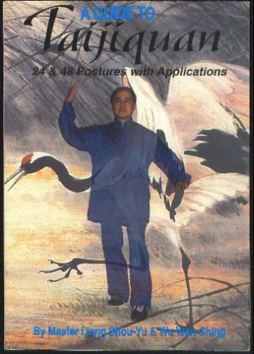 Beispielbild fr A Guide to Taijiquan: 24 and 48 Postures with Applications zum Verkauf von Blue Skye Books