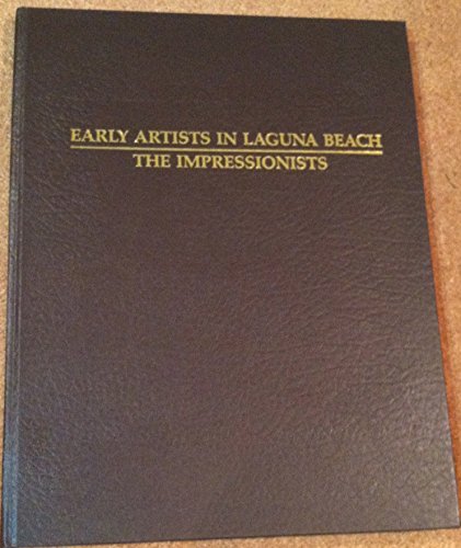 Stock image for Early Artists in Laguna Beach the Impressionists for sale by Samuel Lasenby Bookseller