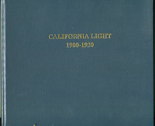 Stock image for California Light, 1900-1930 for sale by Hilltop Book Shop