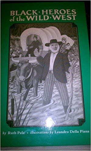 Imagen de archivo de Black Heroes of the Wild West a la venta por Better World Books