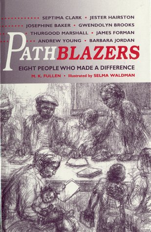 Stock image for Pathblazers: Eight People Who Made a Difference for sale by GF Books, Inc.