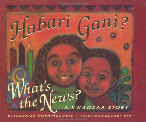 Habari Gani : What's the News  A Kwanzaa Story