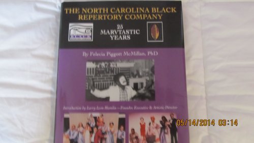 Imagen de archivo de The North Carolina Black Repertory Company: 25 Marvtastic Years a la venta por HPB-Movies