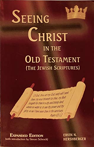 Beispielbild fr Seeing Christ in The Old Testament (The Jewish Scriptures) zum Verkauf von Better World Books