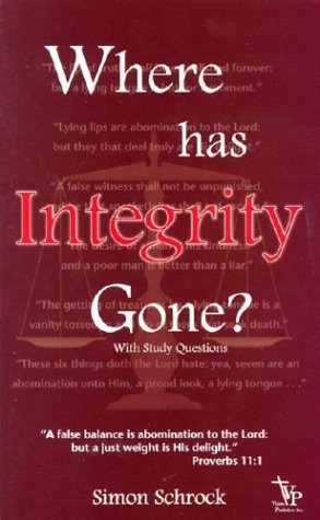 Stock image for Where Has Integrity Gone?: With Study Questions for sale by ThriftBooks-Atlanta