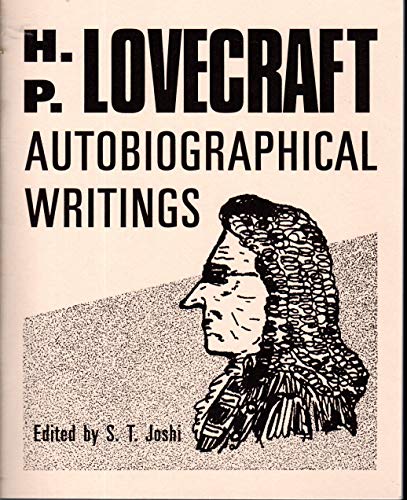 Autobiographical writings (9780940884489) by Lovecraft, H. P