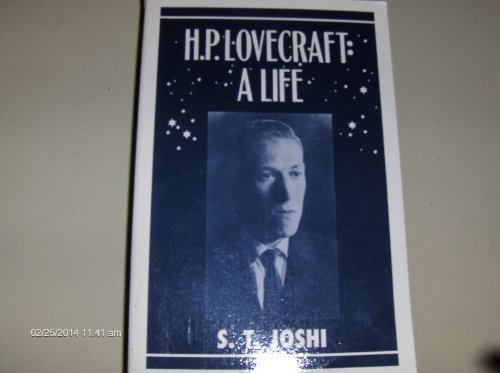H.P. Lovecraft: A Life (9780940884885) by Joshi, S. T.