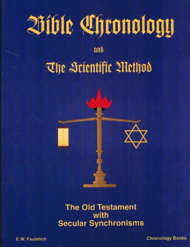 Stock image for Bible Chronology and the Scientific Method for sale by Salish Sea Books