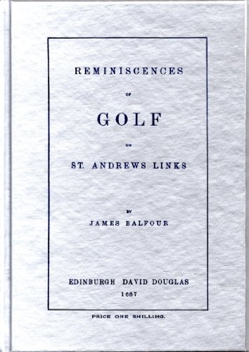 Beispielbild fr Reminiscences of Golf on St. Andrews Links zum Verkauf von HPB-Emerald