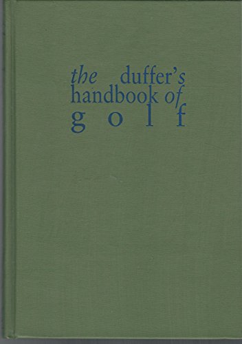 Beispielbild fr The Duffer's Handbook Of Golf (Classics of Golf Series) zum Verkauf von HPB-Emerald