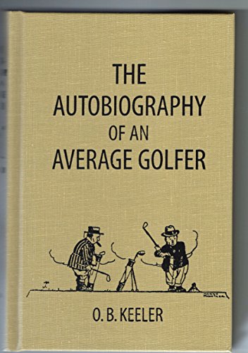 Stock image for The Autobiography of an Average Golfer for sale by AardBooks