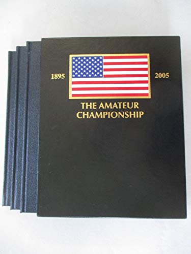 Stock image for The United States Amateur The History and Personal Recollections of Its Champions (3 vols) for sale by GF Books, Inc.