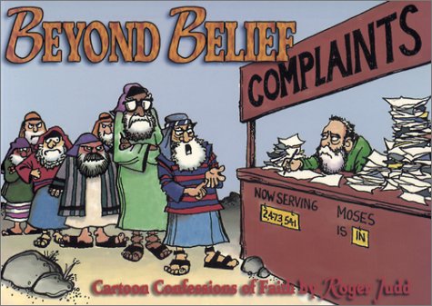 Stock image for Beyond Belief : Cartoon Confessions of Faith by Roger Judd for sale by Better World Books: West