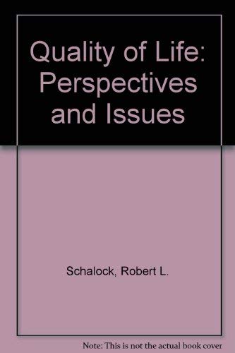 Stock image for Quality of Life : Perspectives and Issues for sale by Better World Books