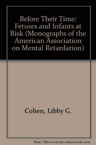 9780940898264: Before Their Time: Fetuses and Infants at Risk