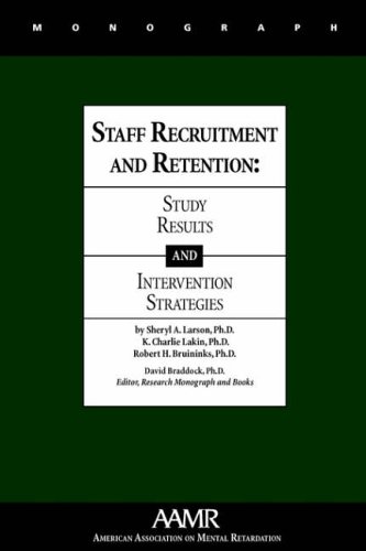 Stock image for Staff Recruitment and Retention: Study Results and Intervention Strategies (Monographs of the American Association on Mental Retardation) for sale by dsmbooks