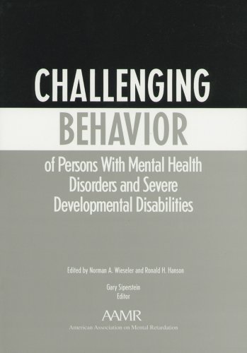 Stock image for Challenging Behavior of Persons with Mental Health Disorders and Severe Disabilities for sale by Better World Books