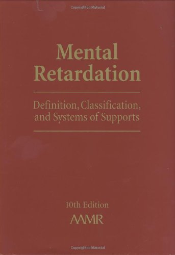 Imagen de archivo de Mental Retardation : Definition, Classification, and Systems of Supports a la venta por Better World Books