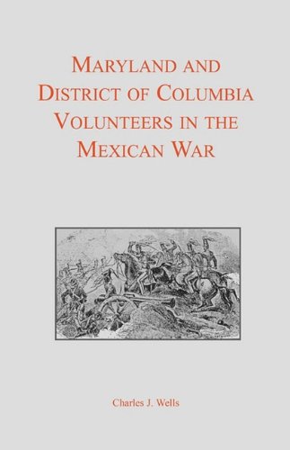 9780940907195: Maryland and District of Columbia Volunteers in the Mexican War