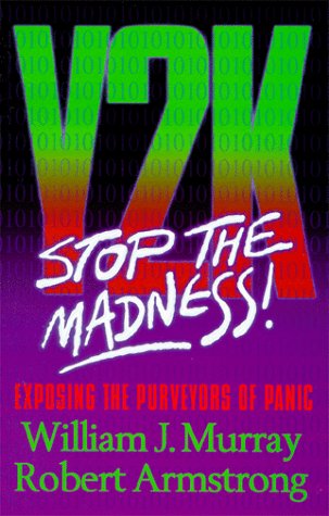 Stop the Y2K Madness (9780940917040) by Armstrong, Robert; Murray, William J.