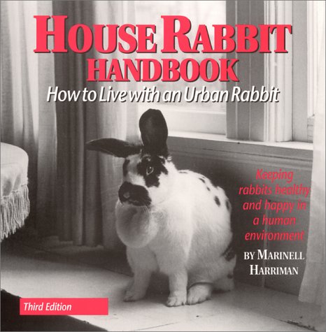 Beispielbild fr House Rabbit Handbook: How to Live with an Urban Rabbit zum Verkauf von SecondSale