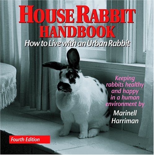 Beispielbild fr House Rabbit Handbook: How to Live with an Urban Rabbit, 4th Edition zum Verkauf von SecondSale
