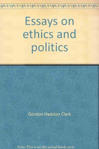 Imagen de archivo de Essays on Ethics and Politics a la venta por Better World Books