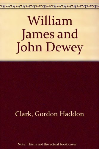 Stock image for William James and John Dewey for sale by SecondSale