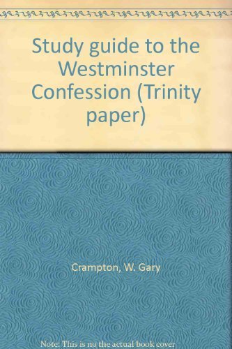 Stock image for Study guide to the Westminster Confession (Trinity paper) for sale by Save With Sam