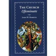 Stock image for The Church Effeminate and Other Essays for sale by ThriftBooks-Atlanta