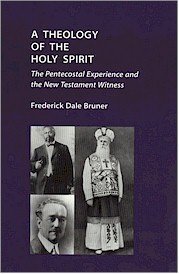Stock image for A Theology of the Holy Spirit: The Pentecostal Experience and the New Testament Witness for sale by ThriftBooks-Dallas