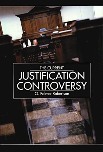 Stock image for A Companion To The Current Justification Controversy - Westminster Seminary & the New Perspective on for sale by SecondSale
