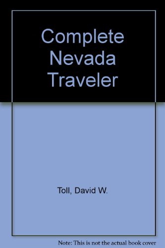 9780940936041: Complete Nevada Traveler