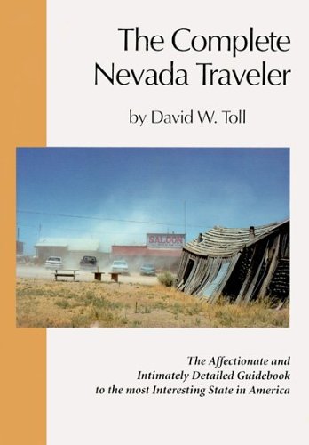 Beispielbild fr The Complete Nevada Traveler zum Verkauf von Bookensteins