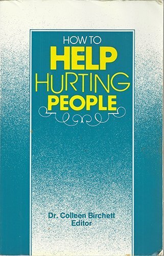 9780940955080: How to Help Hurting People