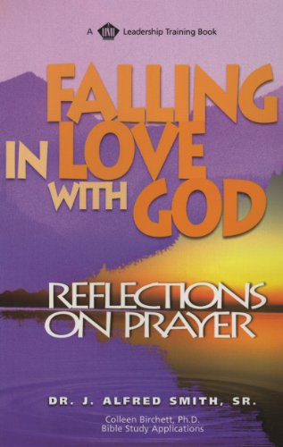 Imagen de archivo de Falling in Love with God: Reflections on Prayer a la venta por HPB-Diamond