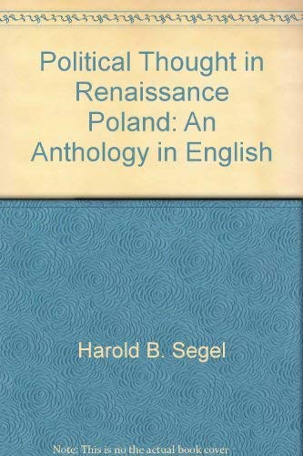 9780940962613: Political Thought in Renaissance Poland: An Anthology in English