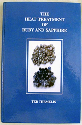 

The Heat Treatment of Ruby and Sapphire [signed]
