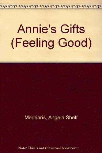 Annie's Gifts (Feeling Good) (9780940975309) by Medearis, Angela Shelf