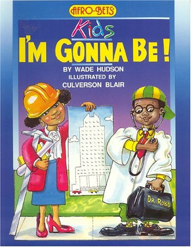 Stock image for I'm Gonna Be (Afro-Bets Kids Series) for sale by Decluttr