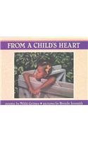 Imagen de archivo de From a Child's Heart a la venta por Better World Books