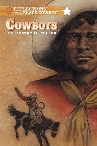 Beispielbild fr Reflections of a Black Cowboy : Cowboys zum Verkauf von Better World Books