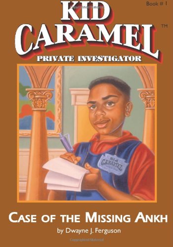 9780940975712: Kid Caramel: Books 1, Case of the Missing Ankh: Bk. 1 (Kid Caramel, Private Detective)