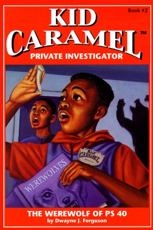 Stock image for The Werewolf of PS 40 (Kid Caramel, Private Investigator, Book 2) (Kid Caramel, Private Investigator, Book 3) for sale by Your Online Bookstore
